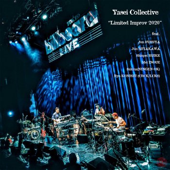 Yasei Collective Limited Improv 2020 (feat. Jun Furuya, Jun Miyakawa, Shinpei Ruike, Mei INOUE, Sakina & Ryo Konishi)
