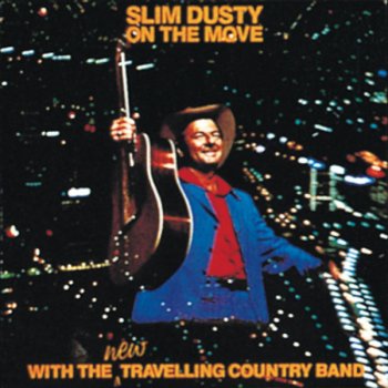 Slim Dusty On the Move