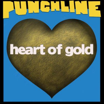 Punchline Heart of Gold