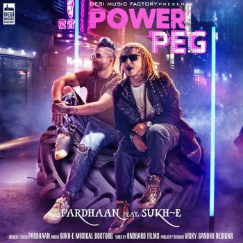 Pardhaan feat. Sukh-E Power Peg