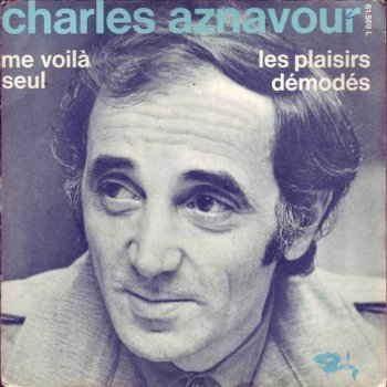 Charles Aznavour Les plaisirs démodés