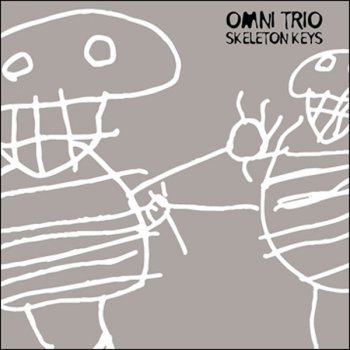 Omni Trio Skeleton Keys (Omni Trio remix)