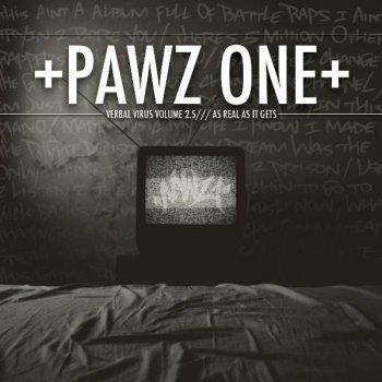 Pawz One Now You Know / Tell Them Again