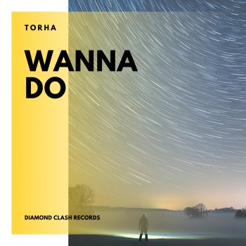 Torha Wanna Do (Radio Mix)