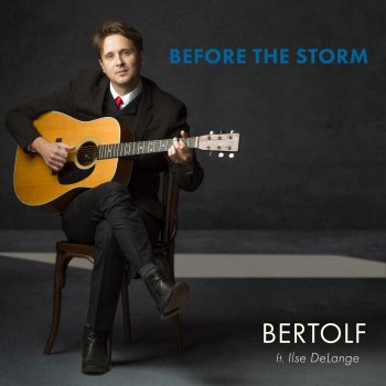 Bertolf feat. Ilse DeLange Before The Storm