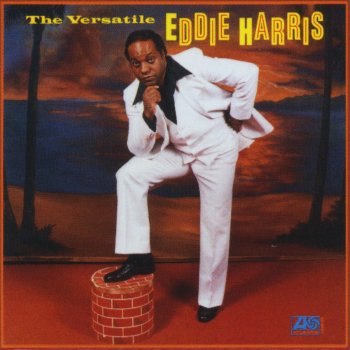 Eddie Harris Love Is Here to Stay