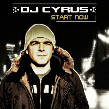 DJ Cyrus Start Now - Radio Mix