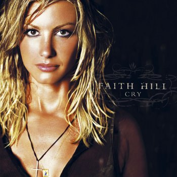 Faith Hill There You'll Be