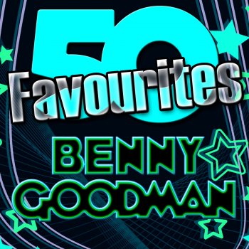 Benny Goodman Memories of You (Remastered)