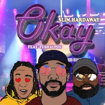 Slim Hardaway Okay!!! (feat. POE'd up & Tesh)