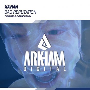 Xavian Bad Reputation (Extended Mix)