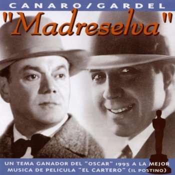 Carlos Gardel & Francisco Canaro y Su Orquesta Tipica Madreselva