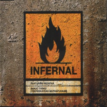 Infernal feat. Red$tar Banjo Thing (Yeepeekayeah Muthafuckas) [Radio Mix]