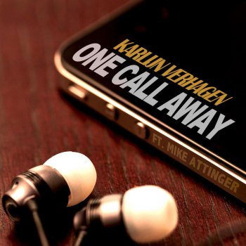 Karlijn Verhagen feat. Mike Attinger One Call Away (feat. Mike Attinger)