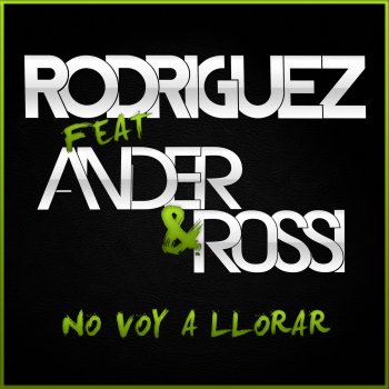 Rodriguez feat. Ander & Rossi No Voy a Llorar (Acapella)