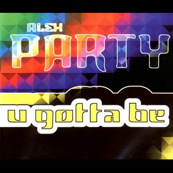 Alex Party U Gotta Be (Ice Pop Remix Extended Mix)