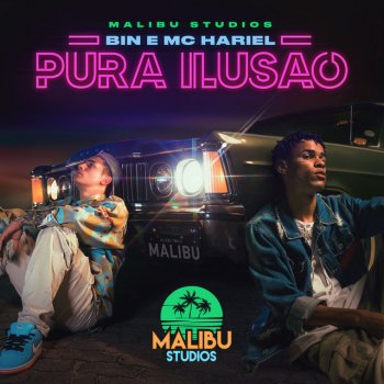 BIN feat. MC Hariel & Malibu Pura Ilusão