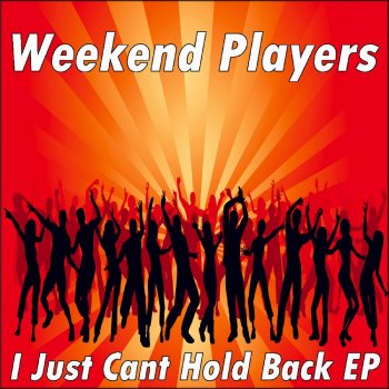 Weekend Players I Just Cant Hold Back - Audio Jacker Dub