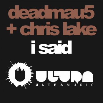 deadmau5 feat. Chris Lake I Said (Michael Woods Remix)