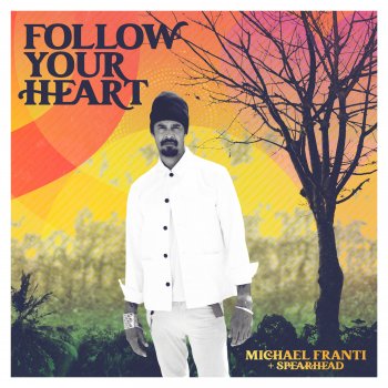 Michael Franti & Spearhead Life Reminds Us We're Alive