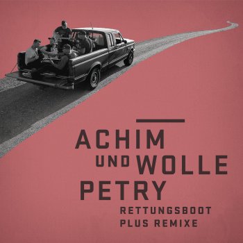 Achim Petry feat. Wolfgang Petry Rettungsboot - Franz Rapid Mix