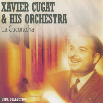 Xavier Cugat & His Orchestra La Cucuracha