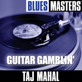 Taj Mahal Hesitation Blues