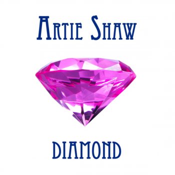 Artie Shaw You're Give Me a Song and a Dance