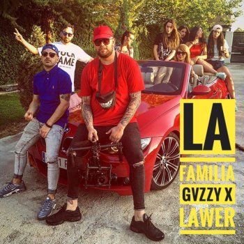 LAWER feat. Gvzzy La Familia