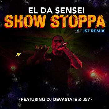 El Da Sensei feat. DJ Devastate Show Stoppa (J57 Remix Instrumental)