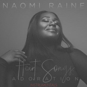 Naomi Raine Now & Forever (Instrumental)