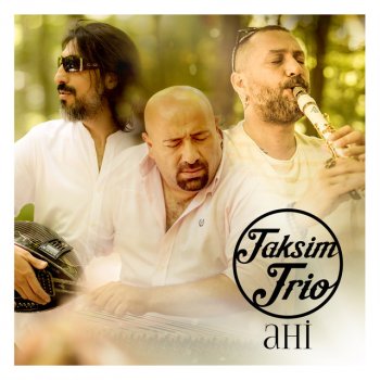 Taksim Trio L'Asila