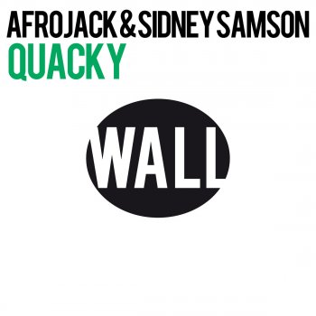 Afrojack feat. Sidney Samson Quacky