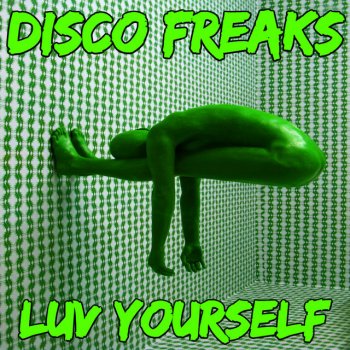 Disco Freaks Luv Yourself