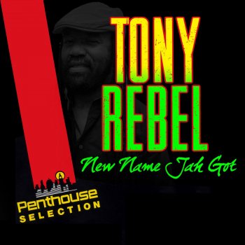 Tony Rebel New Name Jah Got (Dub Mix)