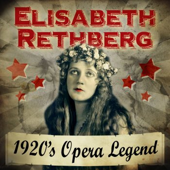Elisabeth Rethberg It Was a Dream (Es War Ein Traum)