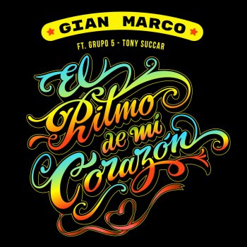 Gian Marco feat. Grupo 5 & Tony Succar El Ritmo de Mi Corazón
