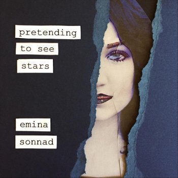 Emina Sonnad feat. Dakil Pretending to See Stars