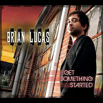 Brian Lucas The Way It Is