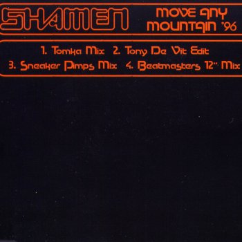 The Shamen Move Any Mountain '96 (Tony de Vit 7" Edit)