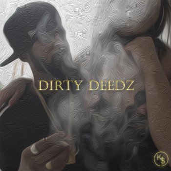 K-Slick Dirty Deedz
