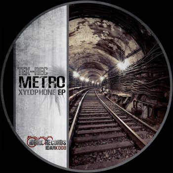 Tex-Rec Metro Xylophone - Original Mix