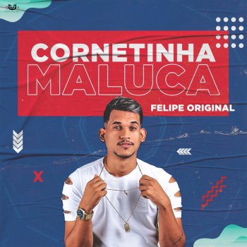 Felipe Original Cornetinha Maluca
