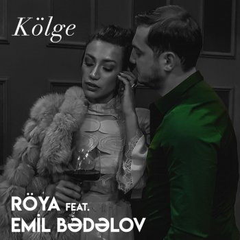 Röya feat. Emil Bedelov Kölge