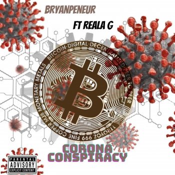 Bryanpreneur feat. Reala G Corona Conspiracy
