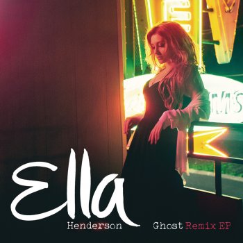 Ella Henderson Ghost (Switch Remix Radio Edit)
