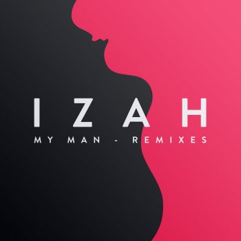 Izah My Man - Hi.Moez Remix