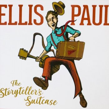 Ellis Paul The Storyteller's Suitcase