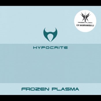Frozen Plasma Hyocrite - Oldschool Extended Mix
