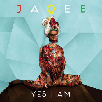 Jaqee Yes I Am